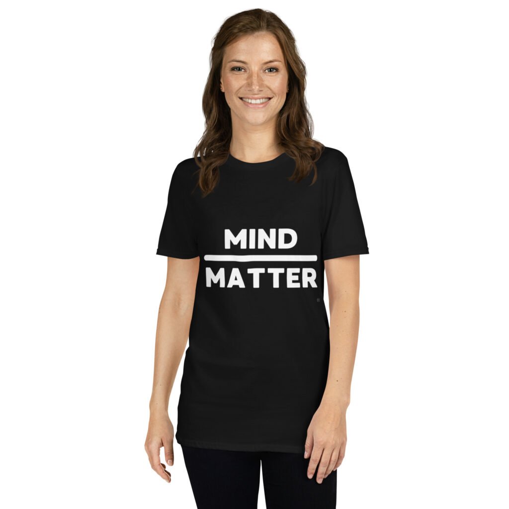 Mind Over Matter Short-Sleeve Unisex T-Shirt